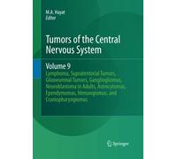 Tumors of the Central Nervous System, Volume 9 - Springer, 2016