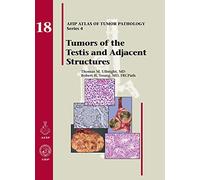 Tumors of the Testis and Adjacent Structures: No. 18