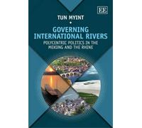 Tun Myint Governing International Rivers (Copertina rigida)