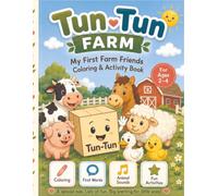 Tun-Tun Farm: My First Farm Friends Coloring & Activity Book