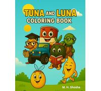 Tuna and Luna Coloring Book: Big Coloring Adventure for Curious Kids