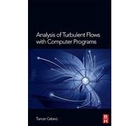 Tuncer Cebeci Analysis of Turbulent Flows with Computer Progr (Copertina rigida)