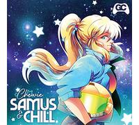 Tune In With Chewie - Samus & Chill / O.S.T.