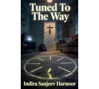 Tuned To The Way