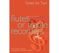 Tunes for Two - Flute or Treble Recorder - Easy-to-play duets.