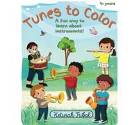 Tunes to Color: Kids Musical Coloring Book