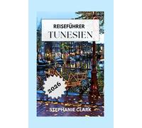 TUNESIEN REISEFÜHRER 2026