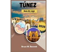 Túnez Guía de viaje 2026