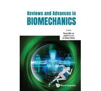Tung-wu Lu Reviews And Advances In Biomechanics (Copertina rigida)
