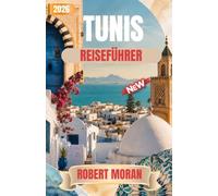 TUNIS REISEFÜHRER 2026