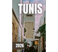 TUNIS REISEFÜHRER 2026