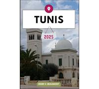 TUNIS REISEFÜHRER: Navigieren Sie wie ein Einheimischer durch Ihr Reiseziel mit Reisetipps, Unterkunftsmöglichkeiten, Restaurants, Top-Attraktionen und mehr.