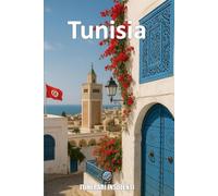 Tunisia - Itinerari Insolenti: Tra Dune, Medine e Rivoluzioni Silenziose. Un viaggio tra oasi, città in fermento e memoria mediterranea