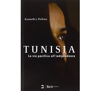 Tunisia. La via pacifica all'indipendenza
