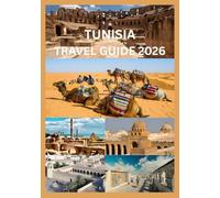 TUNISIA TRAVEL GUIDE 2026
