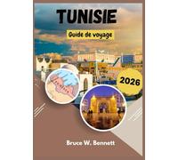 Tunisie Guide de voyage 2026