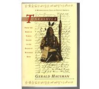 Tunkashila: From the Birth of Turtle Island to the Blood of Wounded Knee