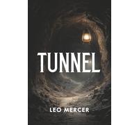 Tunnel: Ein Outlaw MC Heist Thriller - Bankraub Saga - Band 1