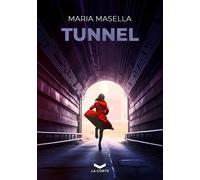 TUNNEL - Masella Maria - 2024 - La Corte Editore
