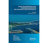 Tunnels and Underground Cities: Engineering and Innovation Meet Archaeology, Architecture and Art: Volume 12: Urban Tunnels - Part 2