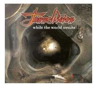 Tunnelvision - While The World Awaits