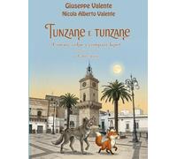 Tunzane e tunzane (Comare volpe e compare lupo): e altre storie