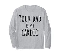 Tuo Padre è Il Mio Cardio Divertente Maglia a Manica