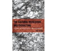 Tuo Wang The Cultural Revolution and Overacting (Copertina rigida)
