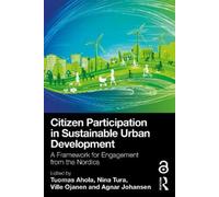Citizen Participation in Sustainable Urban Development: A Framework for Engagement from the Nordics