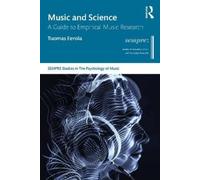 Tuomas Eerola Music and Science (Tascabile)