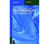 Tuomo Hiippala Janina Wildfeuer John Bateman Multimodality (Tascabile)