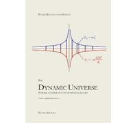 Tuomo Suntola The Dynamic Universe (Tascabile)