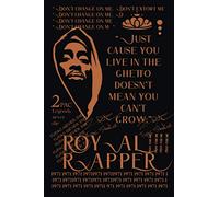 Tupac Shakur ''Just cause you live in the ghetto doesn't mean you can't grow'' royal design: Rhyme Pages Rap Notebook, Songwriting Journal, Hip Hop ... Music Notebook, Rap Artists and Songwriters