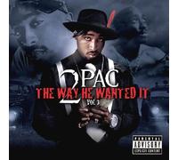 Tupac - The Way He Wanted It, Vol. 3