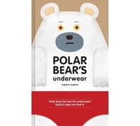 Tupera Tupera Polar Bear's Underwear (Copertina rigida)