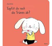 Tupfst du noch die Tränen ab: Hasenkind