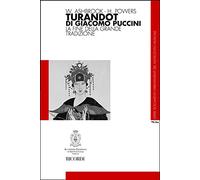 Turandot di Giacomo Puccini. La fine della grande tradizione