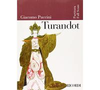 Turandot: Dramma Lirico in Tre Atti E Cinque Quadri