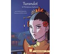 Turandot. la Principessa di ghiaccio