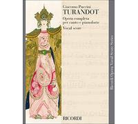 Turandot - Puccini Giacomo vocal score per canto e pianoforte | riduzione opera completa per cantanti e pianisti | testo cantato italiano inglese | spartito opera lirica Opera Vocal Score completo