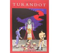 Turandot. Und rama de celos, odios y muertes en el que el final feliz resulta im: Un drama de celos, odios y muertes en el que el final feliz resulta imposible: 6