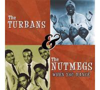 Turbans & The Nutmegs - When You Dance