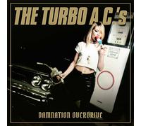 Turbo A.C.'s - Damnation Overdrive