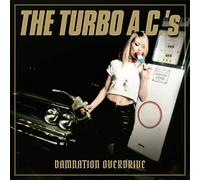 Turbo A.C.'s - Damnation Overdrive