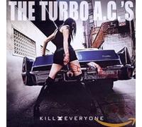 TURBO A.C.'S - KILL EVERYONE