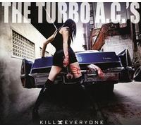 TURBO A.C.'S Kill Everyone (CD)