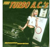 Turbo a.C.'S,the - Damnation Overdrive