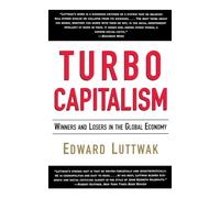 Edward N Luttwak Weidenfeld & Nicolson Turbo-Capitalism (Tascabile)