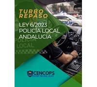 Turbo Repaso: Ley 6/2023 Policía Local Andalucía