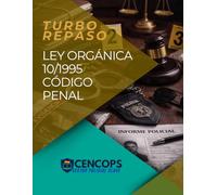 Turbo Repaso: Ley Orgánica 10/1995 Código Penal